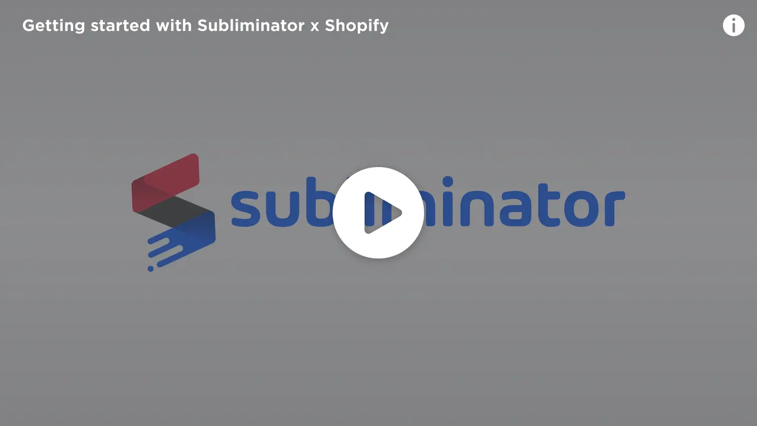 Getting started with Subliminator x Shopify